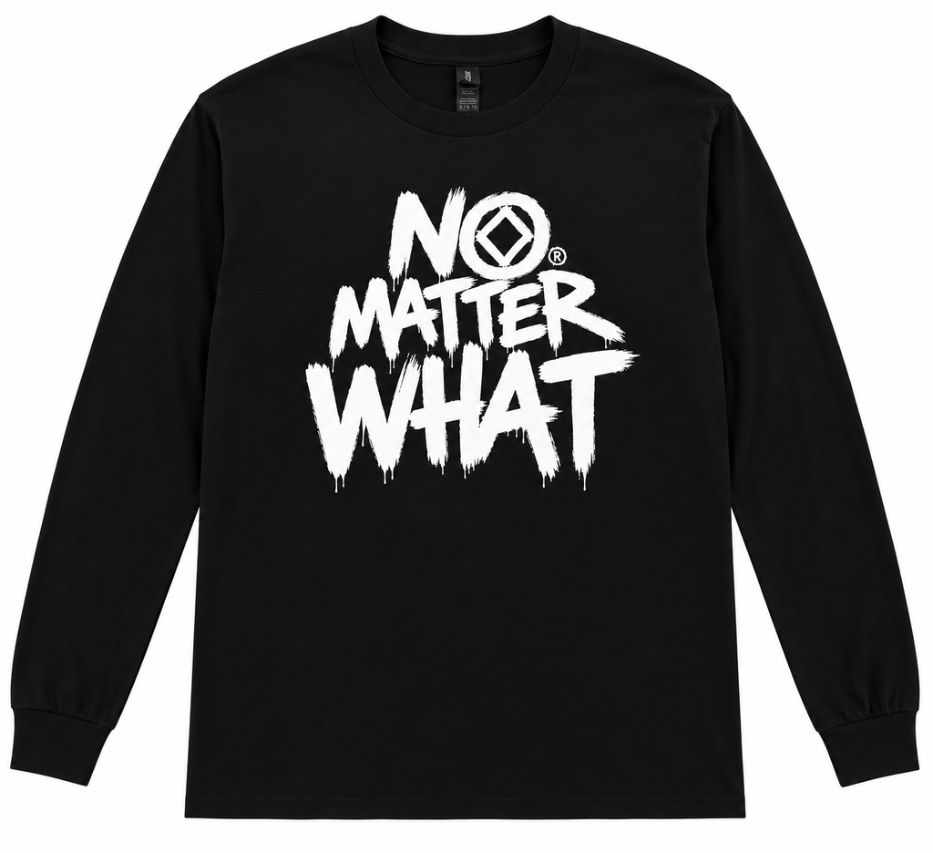 No Matter What Long Sleeve Tee